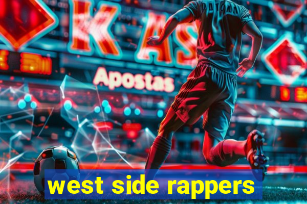 west side rappers